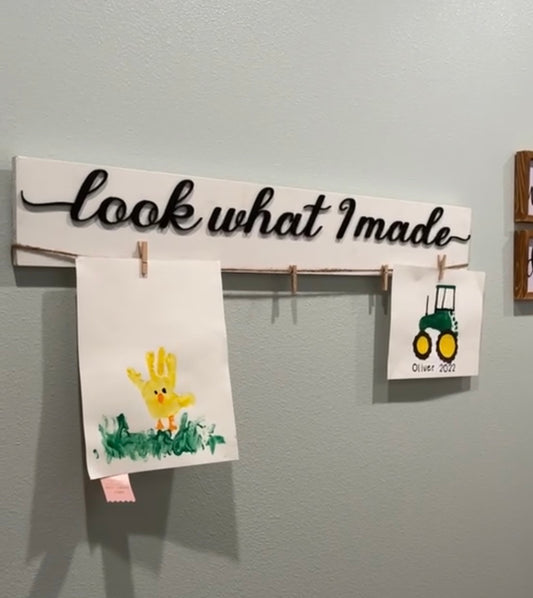 Look What I Made Sign