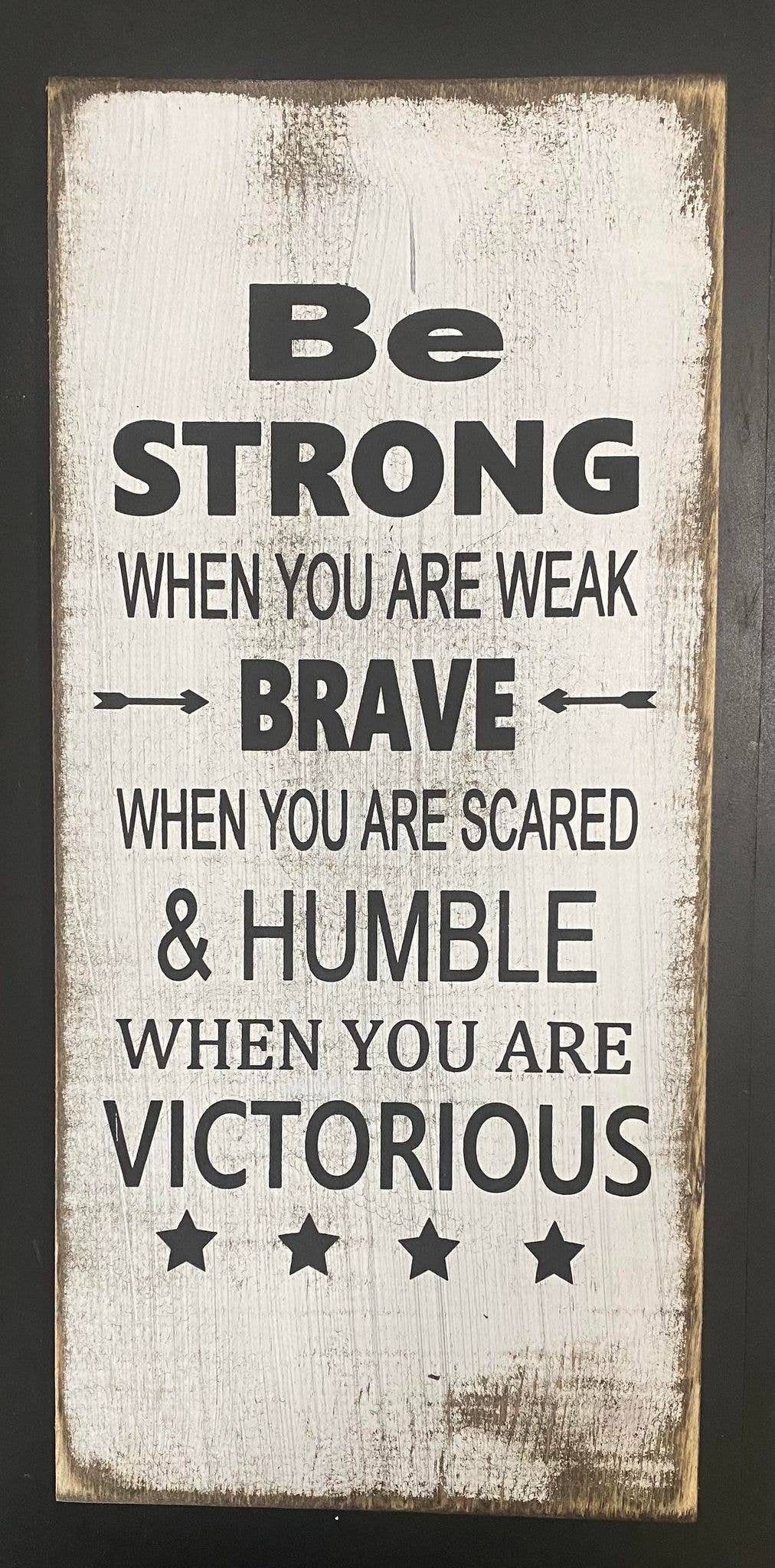 BE STRONG