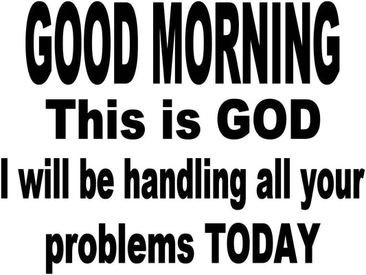 GOOD MORNING