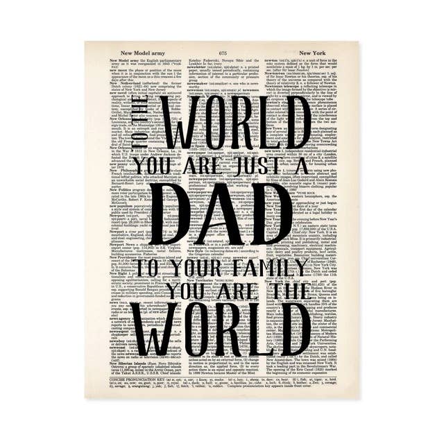To The World You Are Just A Dad To Your Family