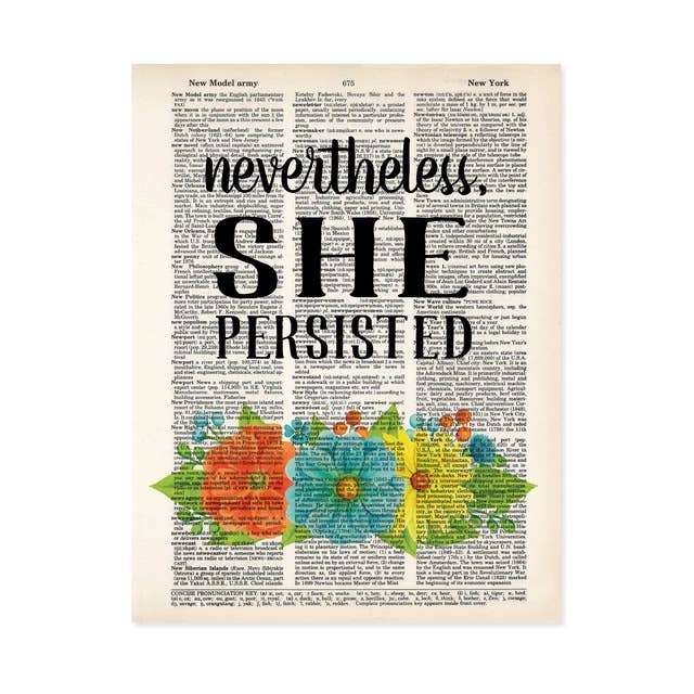 Nevertheless She Persisted - Inspirational Quote