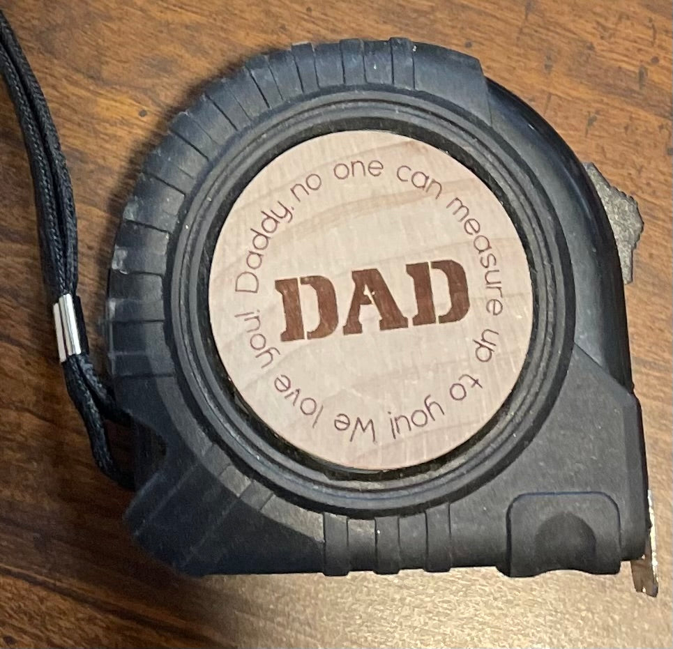 Personalized Tape Measure - Our Dad can Fix Anything